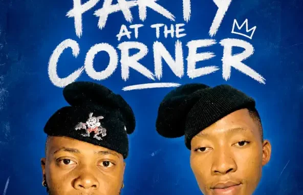 Party at the Corner by Annony_mars ft Tshepo Tee ft Leey Teey and Elteeflaggz